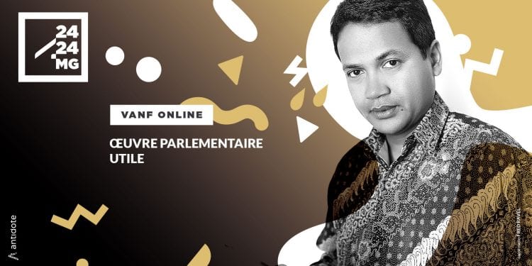 VANF ANTRANONKALA-ONLINE : Œuvre parlementaire utile