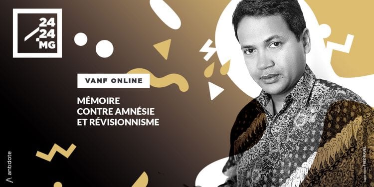 VANF ANTRANONKALA-ONLINE : Mémoire contre amnésie et révisionnisme
