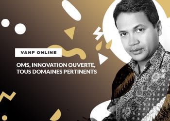 VANF ANTRANONKALA – ONLINE: OMS, innovation ouverte, tous domaines pertinents