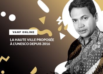 VANF ANTRANONKALA – ONLINE: La Haute Ville proposée à l’UNESCO depuis 2016