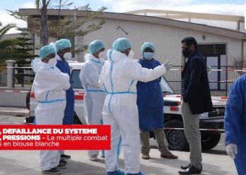 EPIDEMIE, DEFAILLANCE DU SYSTEME DE SANTE, PRESSIONS – Le multiple combat des soldats en blouse blanche