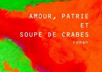 LITTERATURE – « Amour, patrie et soupe de crabes » de Johary Ravaloson finaliste pour l&rsquo;édition 2020 du prix les Afriques
