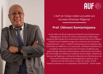 ENSEIGNEMENT SUPERIEUR – Le Professeur Clément Ramiarinjaona, nouveau directeur régional de l&rsquo;AUF océan Indien, prend ses fonctions