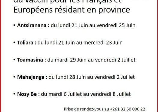 PREVENTION – L’ambassade de France démarre la campagne de vaccination en province à partir du 21 Juin, les ressortissants français et européens invités à prendre rendez-vous par téléphone à partir du 15 Juin