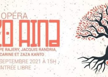 MUSIQUE – L&rsquo;opéra « Hazo Aina » finalement annoncé pour le 11 Septembre au lieu du 21 Août
