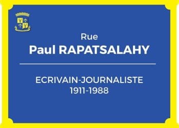 PATRIMOINE – La Commune urbaine d&rsquo;Antananarivo invite les descendants et proches des personnalités ayant donné leur nom aux rues de la capitale à contribuer au projet de renouvellement des plaques des noms de rues