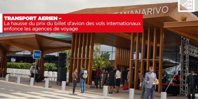 TRANSPORT AERIEN – La hausse du prix du billet d’avion des vols internationaux enfonce les agences de voyage
