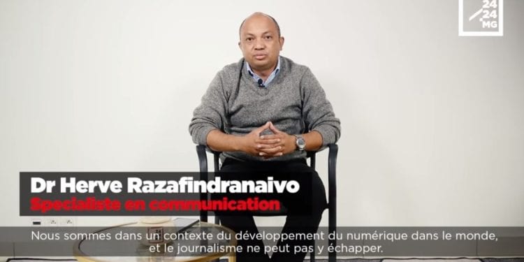 DR HERVE RAZAFINDRANAIVO, SPECIALISTE EN COMMUNICATION – « Le journaliste doit retrouver sa place en tant que professionnel de l’information »