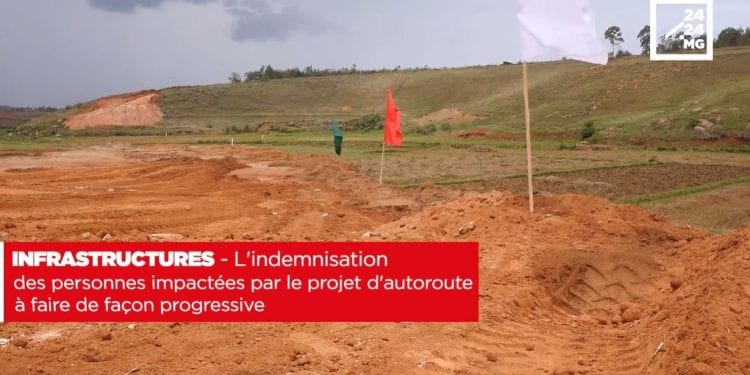 INFRASTRUCTURES – L&rsquo;indemnisation des personnes impactées par le projet d&rsquo;autoroute à faire de façon progressive