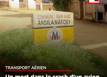 ACCIDENT – Un mort dans le crash d’un avion-école à Andilanatoby-Ambatondrazaka ce lundi