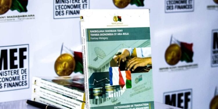 OUVRAGE – Plus de 7 000 termes économiques et financiers les plus communément utilisés traduits en malgache dans un dictionnaire édité par le ministère de l’Economie et des finances