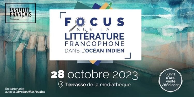 ÉVÉNEMENT – « Focus sur la littérature francophone dans l’océan Indien », une journée entière dédiée aux lettres de l’indianocéanie à l’IFM le 28 octobre