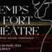 Plus de 10 représentations théâtrales du 10 au 28 mars, avec Temps Fort Théâtre