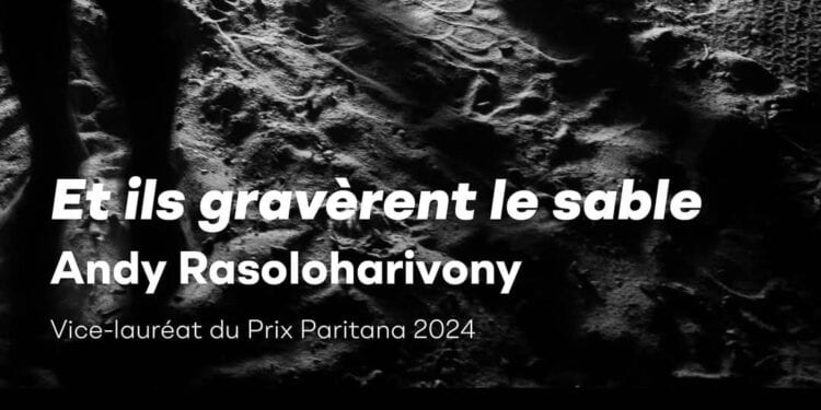 PRIX PARITANA – « Et ils gravèrent le sable » de Andy Rasoloharivony à la galerie de la Fondation H dès le 6 décembre
