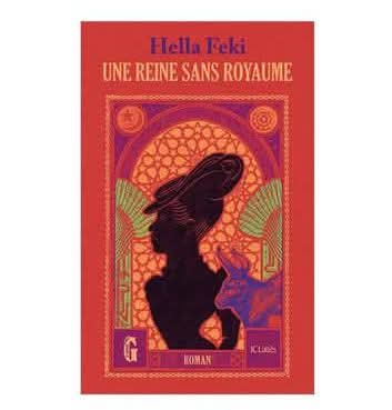 LITTÉRATURE – “Une reine sans royaume” de Hella Feki raconte en roman l’exil de Ranavalona III