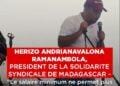 HERIZO ANDRIANAVALONA RAMANAMBOLA, PRESIDENT DE LA SOLIDARITE SYNDICALE DE MADAGASCAR – “Le salaire minimum ne permet plus que d’acheter 63kg de riz”