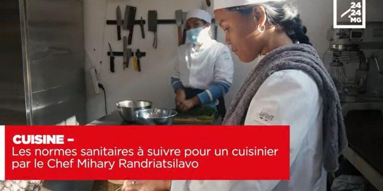 CUISINE – Les normes sanitaires à suivre pour un cuisinier par le Chef Mihary Randriatsilavo
