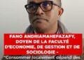 FANO ANDRIAMAHEFAZAFY, DOYEN DE LA FACULTE D’ECONOMIE, DE GESTION ET DE SOCIOLOGIE – “Consommer localement dépend des habitudes et de la confiance inspirée par nos produits locaux”