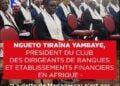 NGUETO TIRAÏNA YAMBAYE, PRESIDENT DU CLUB DES DIRIGEANTS DE BANQUES ET ETABLISSEMENTS FINANCIERS EN AFRIQUE – “La dette de Madagascar n’est pas aussi alarmante mais il faut trouver des voies pour qu’elle vienne pas étrangler son économie”